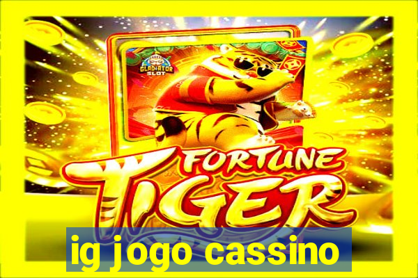 ig jogo cassino